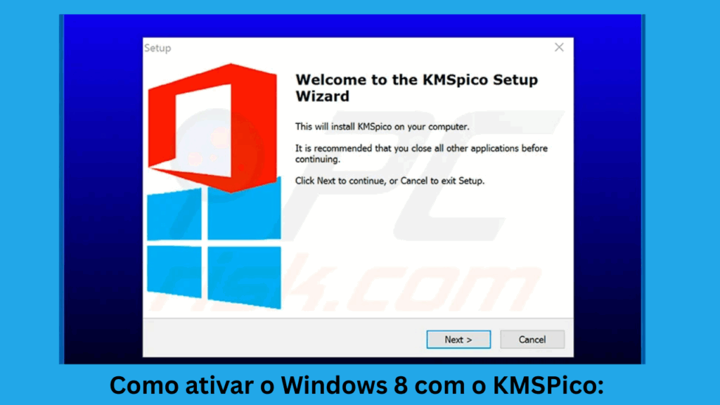 Como ativar o Windows 8 com o KMSPico: